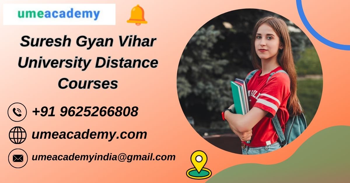 Suresh Gyan Vihar University Distance Courses